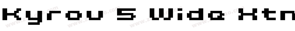 Kyrou 5 Wide Xtnd字体转换